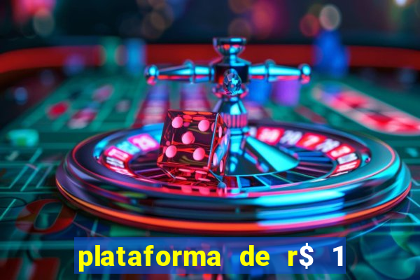 plataforma de r$ 1 para jogar