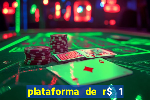 plataforma de r$ 1 para jogar