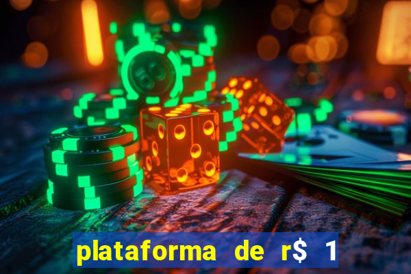 plataforma de r$ 1 para jogar