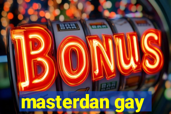 masterdan gay