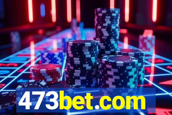 473bet.com