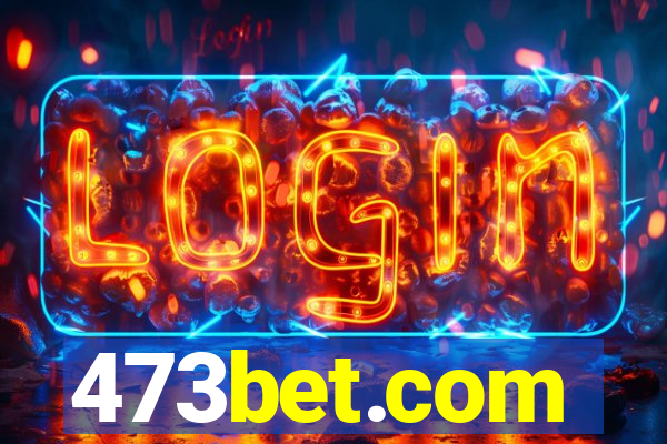 473bet.com