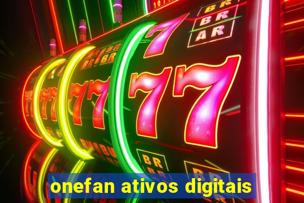 onefan ativos digitais