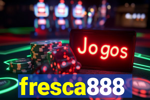 fresca888