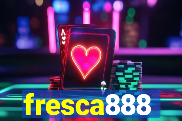 fresca888