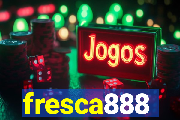 fresca888