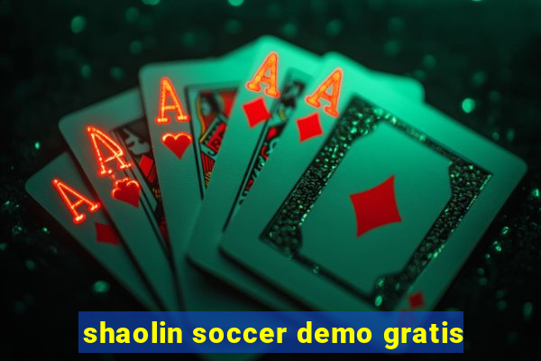 shaolin soccer demo gratis