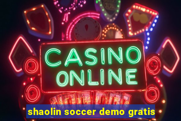 shaolin soccer demo gratis