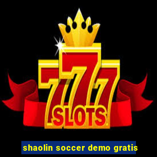 shaolin soccer demo gratis