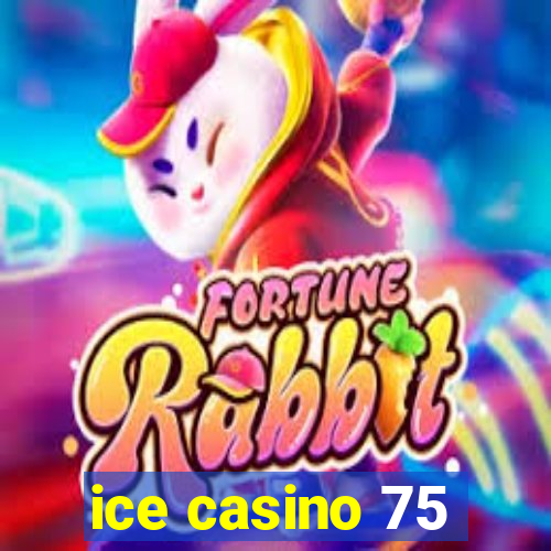 ice casino 75