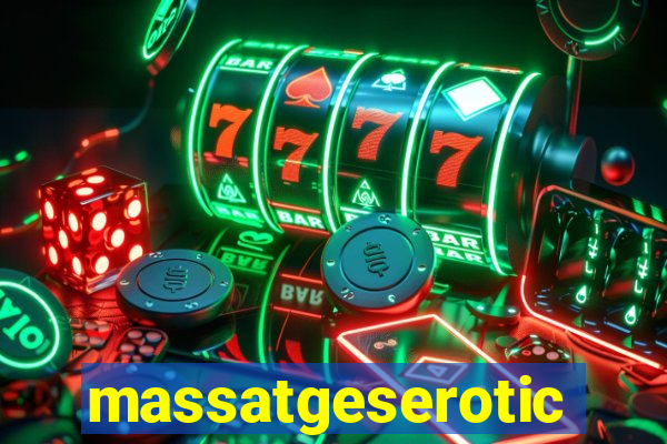 massatgeserotics's