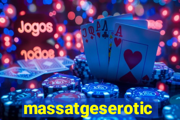 massatgeserotics's