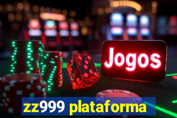 zz999 plataforma