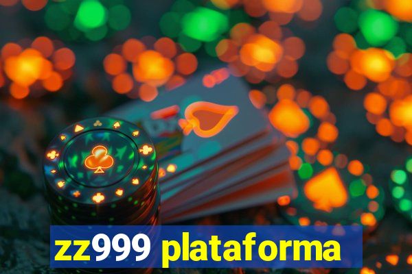 zz999 plataforma