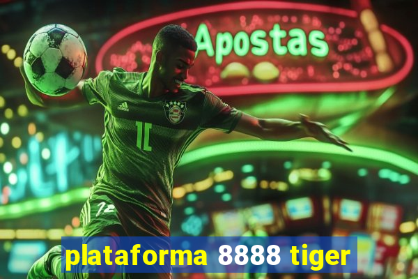 plataforma 8888 tiger