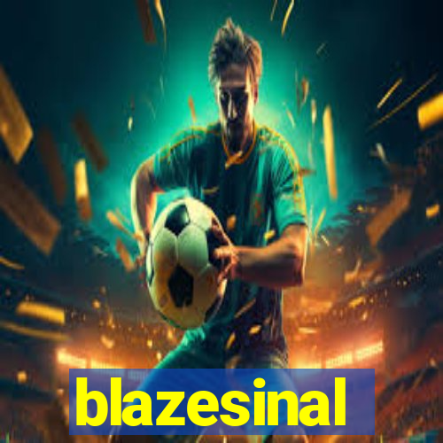 blazesinal