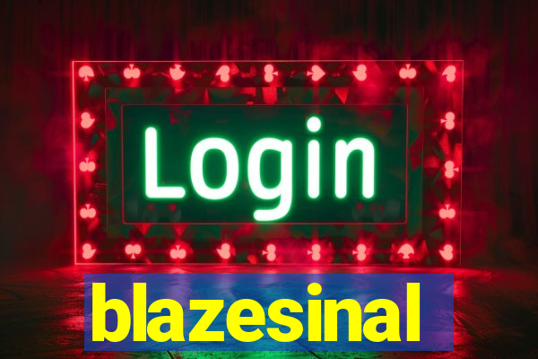 blazesinal