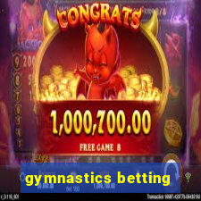 gymnastics betting