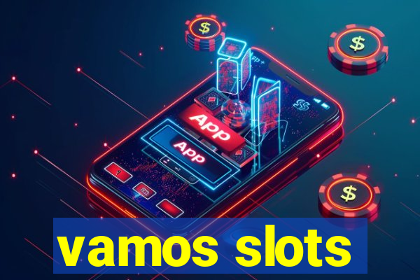 vamos slots