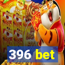 396 bet