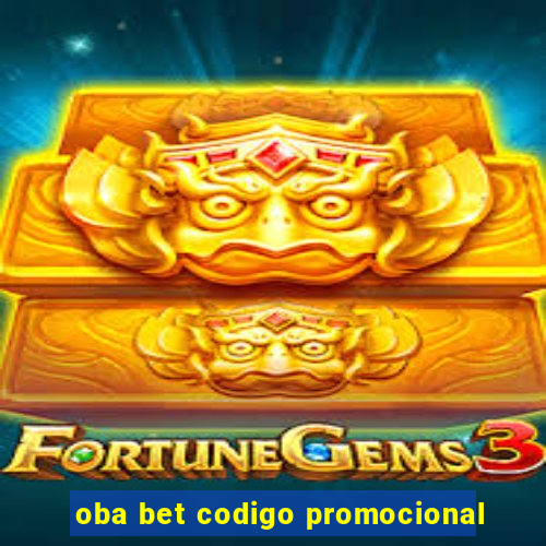 oba bet codigo promocional