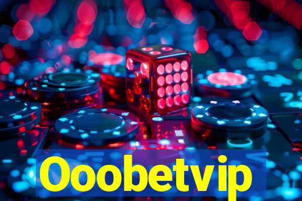 Ooobetvip