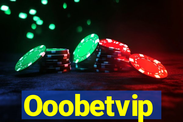 Ooobetvip