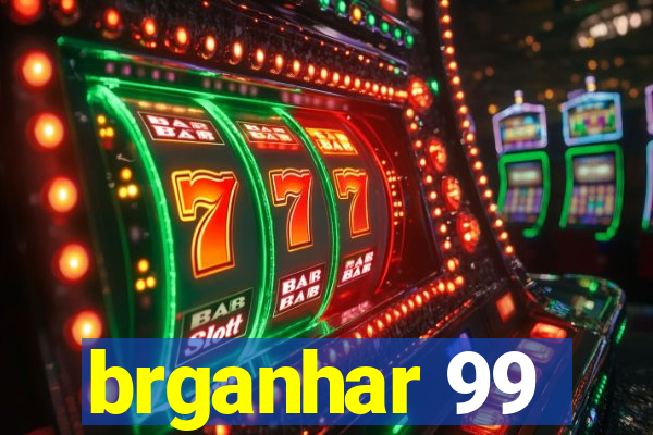 brganhar 99