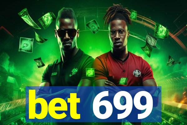 bet 699