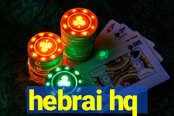 hebrai hq