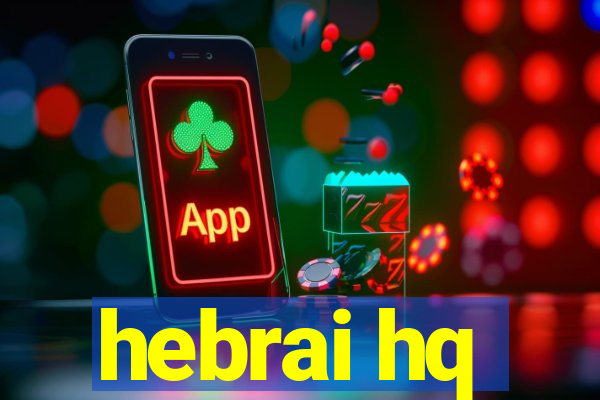 hebrai hq