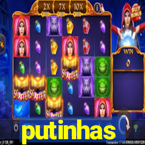 putinhas