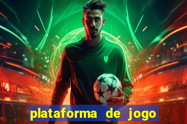 plataforma de jogo que da dinheiro no cadastro