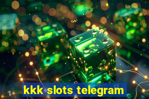 kkk slots telegram