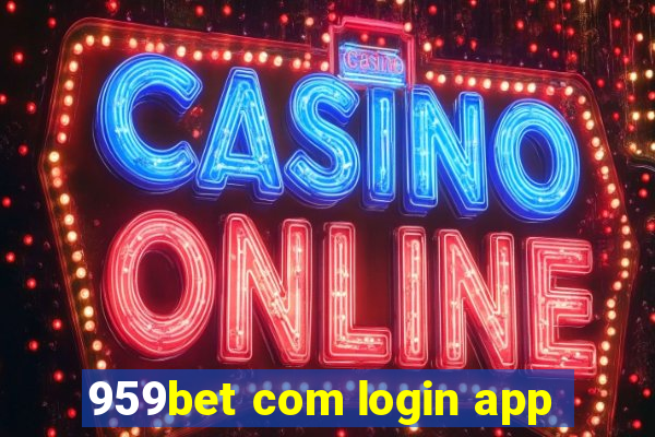 959bet com login app