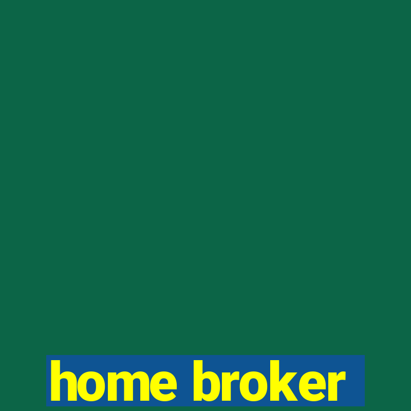 home broker