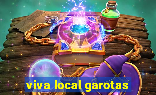 viva local garotas