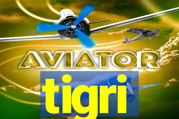 tigri