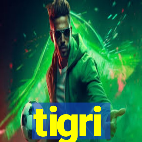 tigri