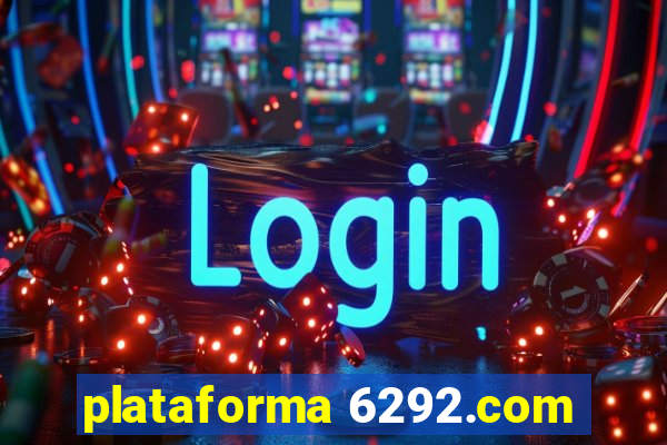 plataforma 6292.com