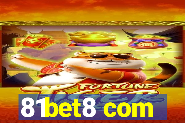 81bet8 com