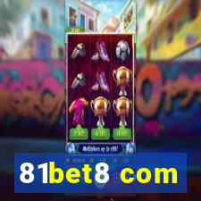 81bet8 com