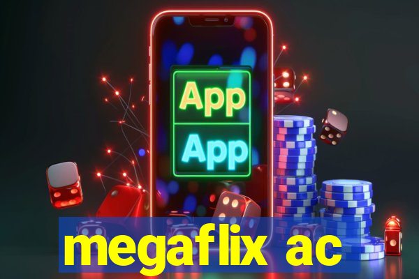 megaflix ac