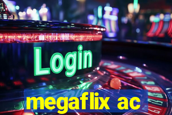 megaflix ac