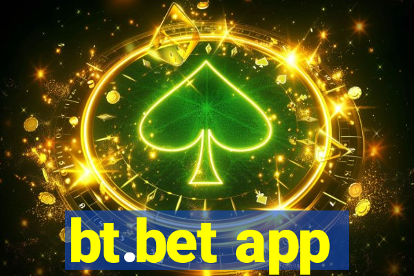 bt.bet app