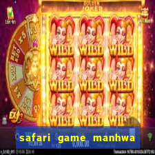 safari game manhwa pt br