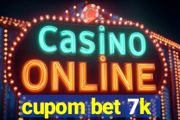 cupom bet 7k