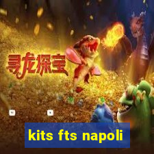 kits fts napoli