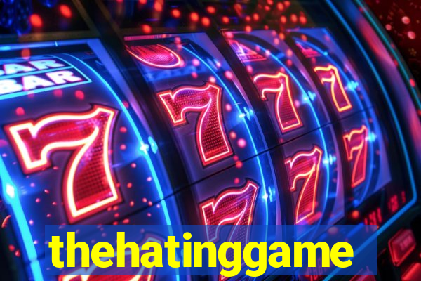 thehatinggame