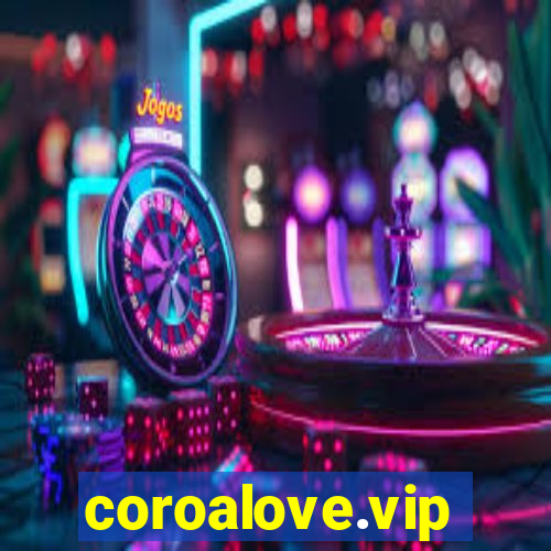 coroalove.vip